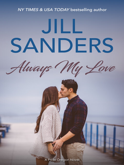 Title details for Always my Love by Jill Sanders - Available